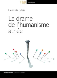 Le drame de l'humanisme athée