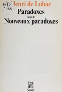 Paradoxes. (suivi de) Nouveaux paradoxes