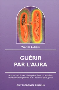 Guérir par l'Aura