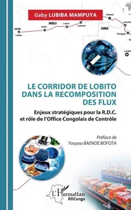 Le corridor de Lobito dans la recomposition des flux