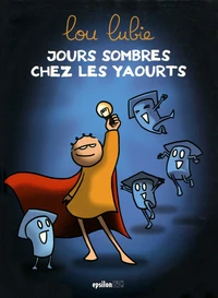 Jours sombres chez les yaourts