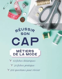 Réussir son CAP Métiers de la mode