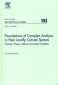 Foundation of Complex Analysis in Non Locally Convex Spaces
