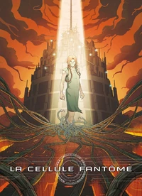 La cellule fantôme Tome 2