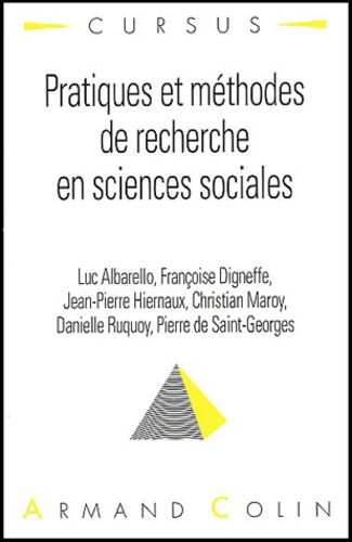 Luc Albarello et Françoise Digneffe - Pratiques et méthodes de recherche en sciences sociales.