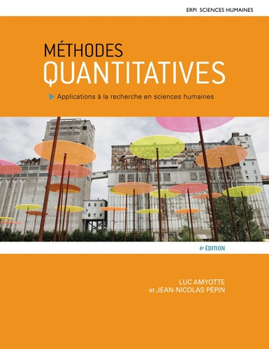 Luc Amyotte et Jean-Nicolas Pépin - Méthodes quantitatives - Applications à la recherche en sciences humaines.