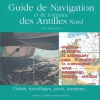 Guide de navigation et de tourisme des Antilles Nord
