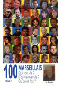 Luc Antonini - 100 marseillais - Tome 2.
