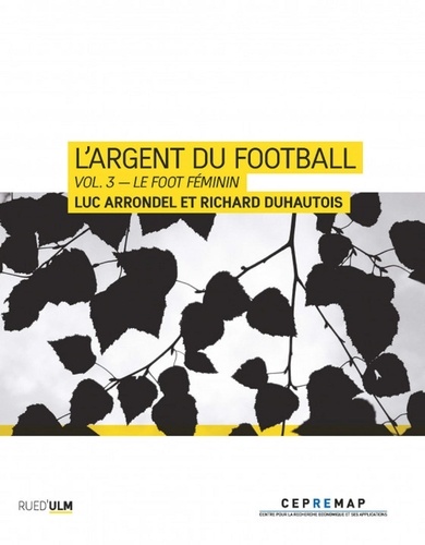 L'Argent du football. Volume 3, Les Femmes