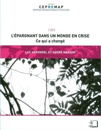 Luc Arrondel et André Masson - L'épargnant dans un monde en crise - Ce qui a changé.