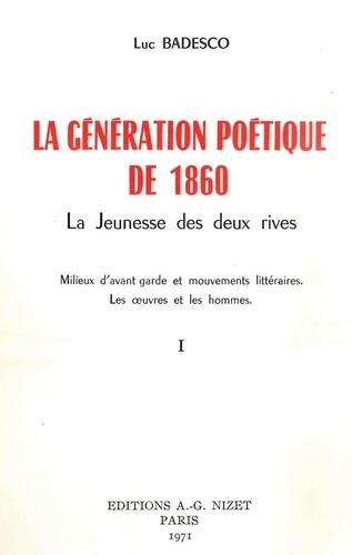 La génération poétique de 1860. La jeunesse des deux rives (en 2 volumes)