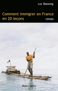 Comment immigrer en France en 20 leçons