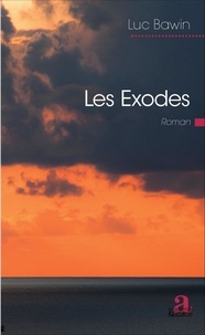 Luc Bawin - Les exodes.