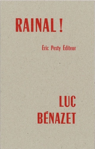 Luc Bénazet - Rainal !.