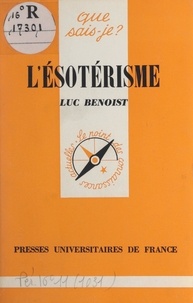 Luc Benoist et Paul Angoulvent - L'ésotérisme.