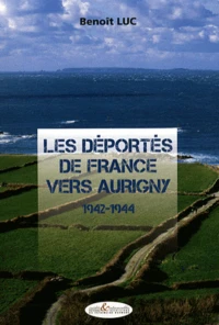 Les déportés de France vers Aurigny (1942-1944)