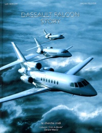Luc Berger et Vadim Feldzer - Dassault falcon story.