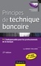 Luc Bernet-Rollande - Principes de technique bancaire - L'indispensable pour gérer au mieux la relation client.