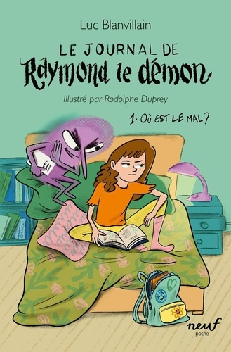 Le Journal de Raymond le démon Tome 1 Où est le mal ?