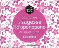 Luc Bodin - La petite boîte pour vivre la sagesse Ho'oponopono au quotidien.