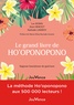 Luc Bodin et Nathalie Lamboy - Le grand livre de Ho'oponopono - Sagesse hawaienne de guérison.