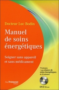 Télécharger des livres complets google books Manuel de soins énergétiques  - Soigner sans appareil et sans médicament