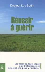 Réussir à guérir