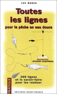 Toutes les lignes pour la pêche en eau douce