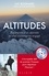 Altitudes. Ascensions d'un alpiniste et chef d'entreprise engagé
