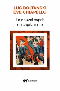 Luc Boltanski et Eve Chiapello - Le nouvel esprit du capitalisme.