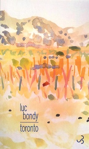 Luc Bondy - Toronto.