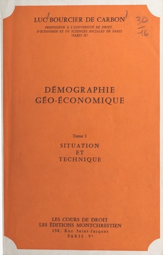 Démographie géo-économique (1). Situation et technique