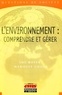 Luc Boyer et Marielle Guille - L'environnement : comprendre et gérer.