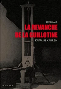 La revanche de la guillotine