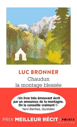 Luc Bronner - Chaudun, la montagne blessée.