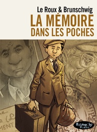 Luc Brunschwig et Etienne Le Roux - La mémoire dans les poches Intégrale : .