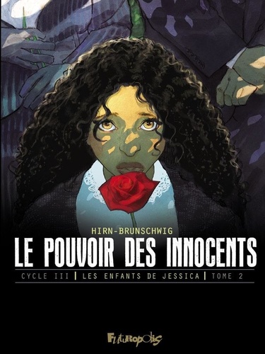 Le pouvoir des innocents - Cycle 3 : Les enfants de Jessica Tome 2 Jours de deuil