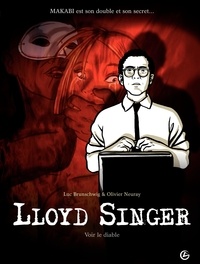 Luc Brunschwig et Olivier Neuray - Lloyd Singer Tome 3, Cycle 1 : Voir le diable.