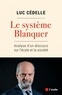 Luc Cédelle - Le système Blanquer - Analyse d'un discours sur l'école et la société.
