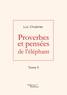 Luc Chabrier - Proverbes et pensées de l'éléphant - Tome 2.