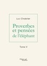 Luc Chabrier - Proverbes et pensées de l'éléphant - Tome 5.