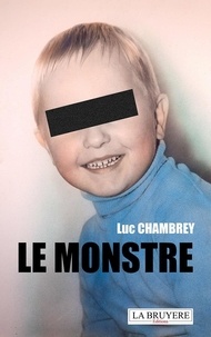 Luc Chambrey - Le monstre.