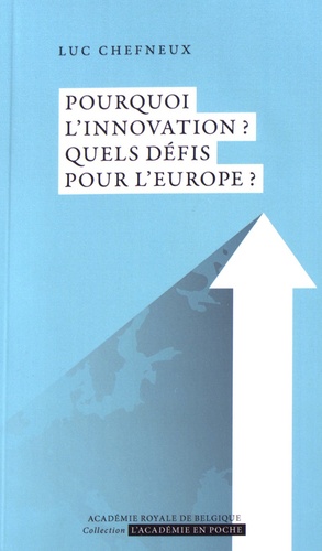 Pourquoi l'innovation ? Quels défis pour l'Europe ?