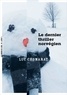 Luc Chomarat - Le dernier thriller norvégien.