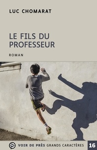 Téléchargement Kindle de livres Le fils du professeur PDF par Luc Chomarat