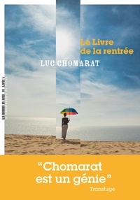 Luc Chomarat - Le Livre de la rentrée.