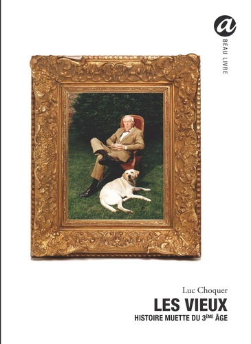 Luc Choquer - Les vieux - Histoire muette du 3e âge.