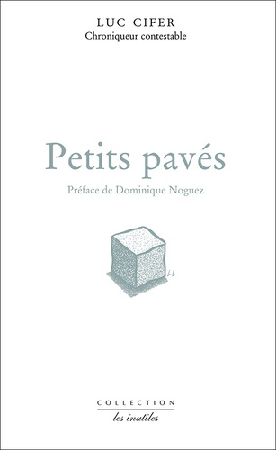 Luc Cifer - Petits Pavés.