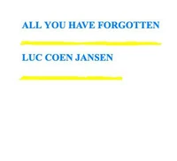 All You Have Forgotten