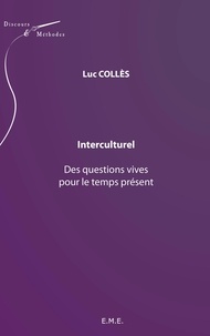 Luc Collès - Interculturel - Des questions vives pour le temps présent.